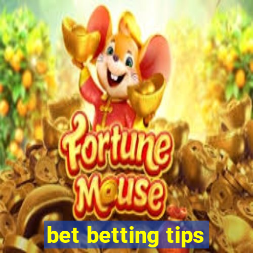 bet betting tips