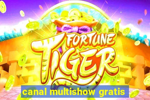 canal multishow gratis