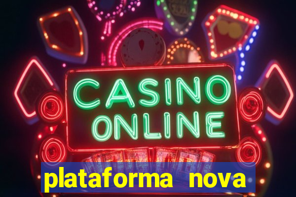 plataforma nova pagando fortune tiger baixar