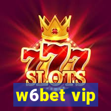 w6bet vip