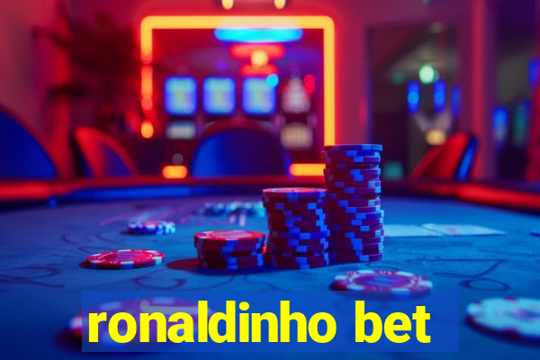 ronaldinho bet