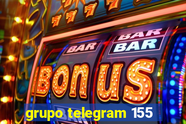 grupo telegram 155