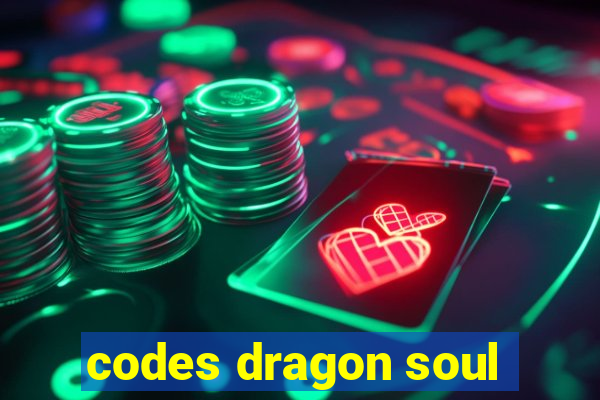 codes dragon soul