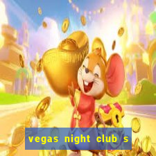 vegas night club s o louren o do sul