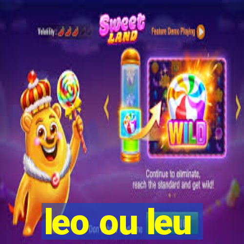 leo ou leu