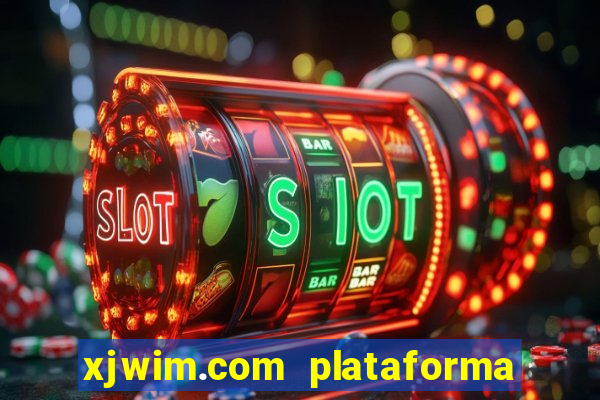 xjwim.com plataforma login entrar