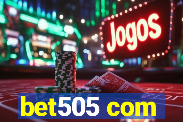 bet505 com