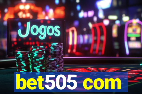 bet505 com