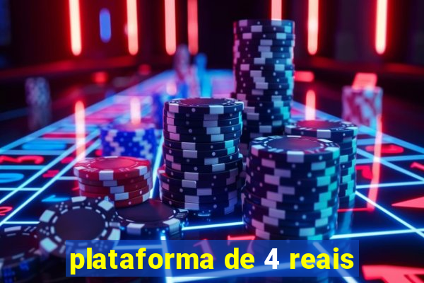 plataforma de 4 reais