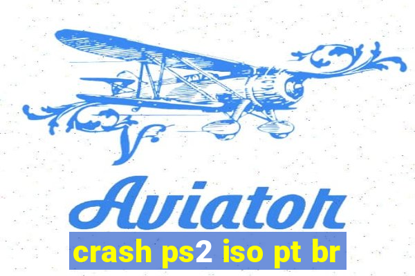 crash ps2 iso pt br