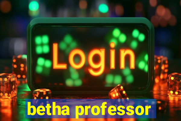 betha professor