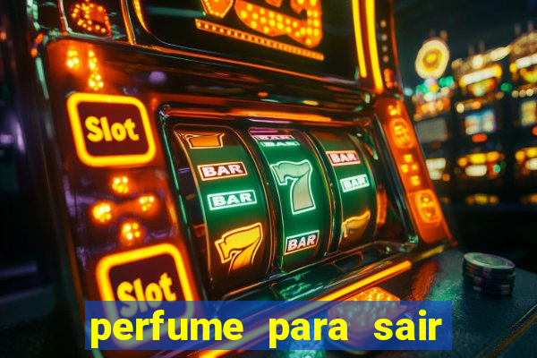 perfume para sair a noite