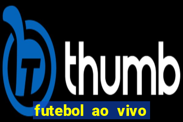 futebol ao vivo mundo fut