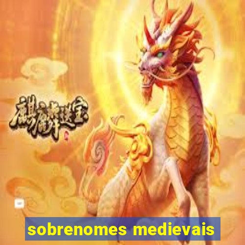 sobrenomes medievais