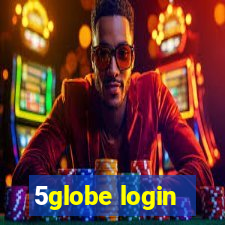 5globe login