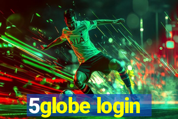 5globe login