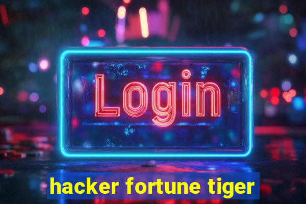 hacker fortune tiger