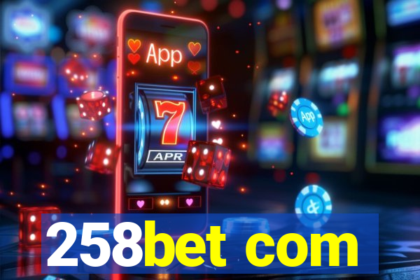 258bet com