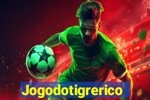 Jogodotigrerico