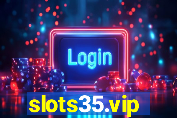 slots35.vip