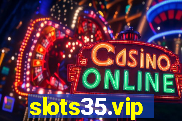 slots35.vip