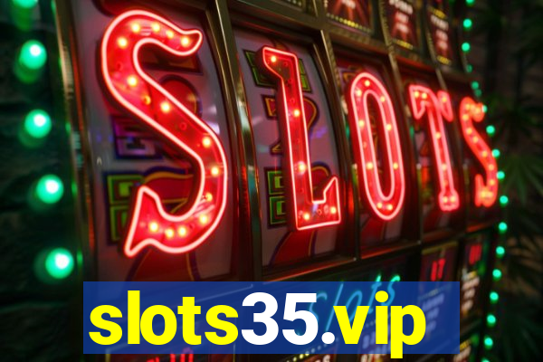 slots35.vip