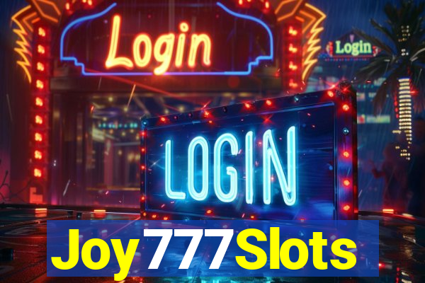 Joy777Slots