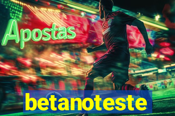 betanoteste