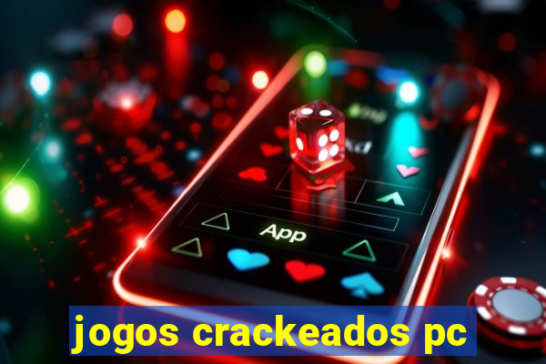 jogos crackeados pc