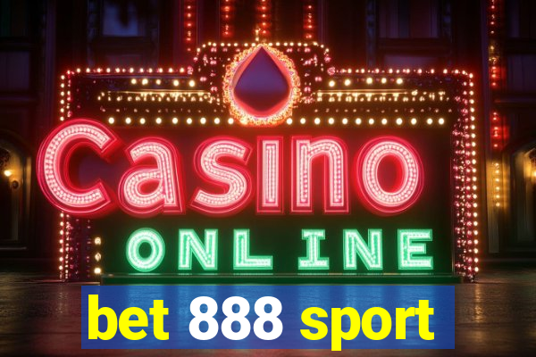 bet 888 sport