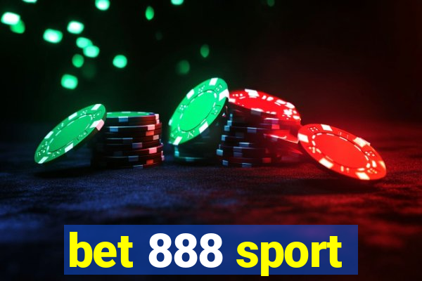 bet 888 sport