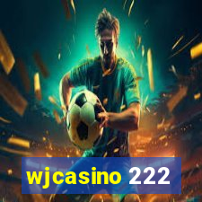 wjcasino 222