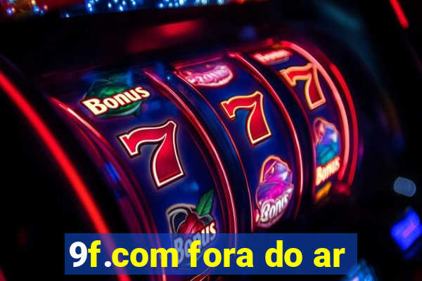 9f.com fora do ar