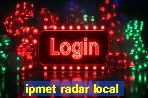 ipmet radar local