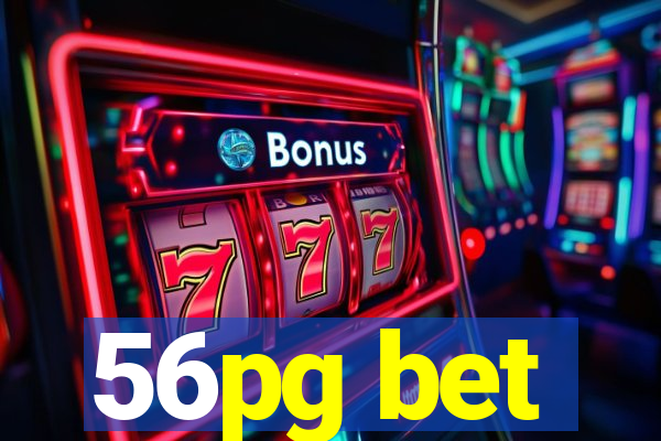 56pg bet