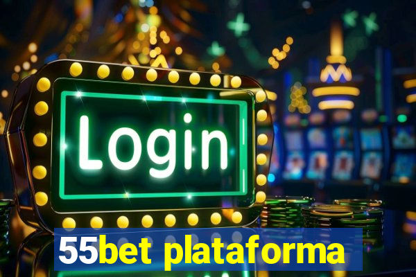 55bet plataforma