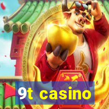 9t casino