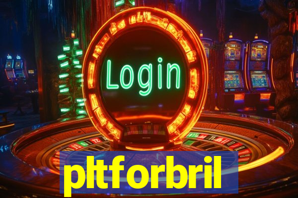 pltforbril