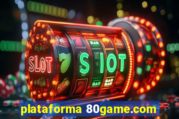 plataforma 80game.com