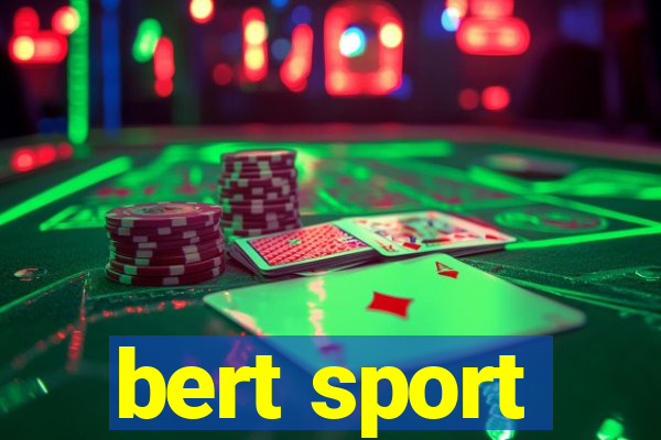 bert sport