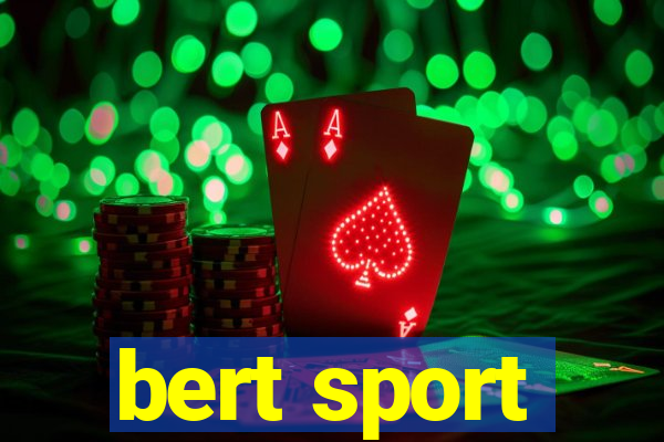 bert sport