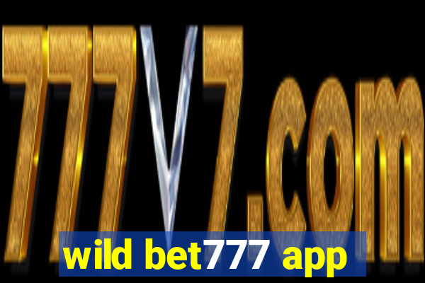 wild bet777 app