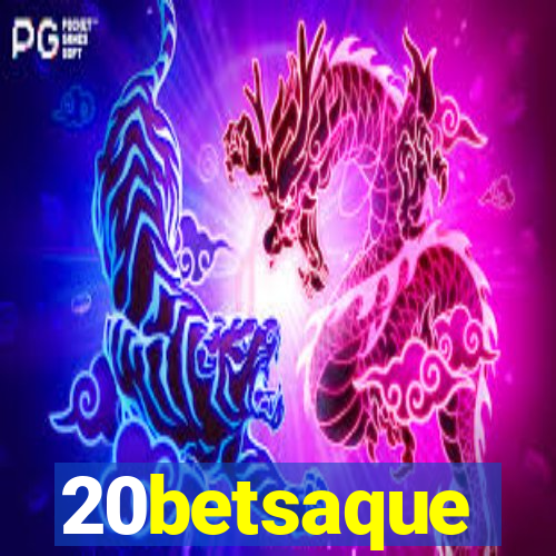 20betsaque