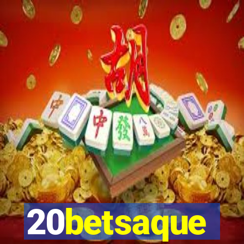 20betsaque