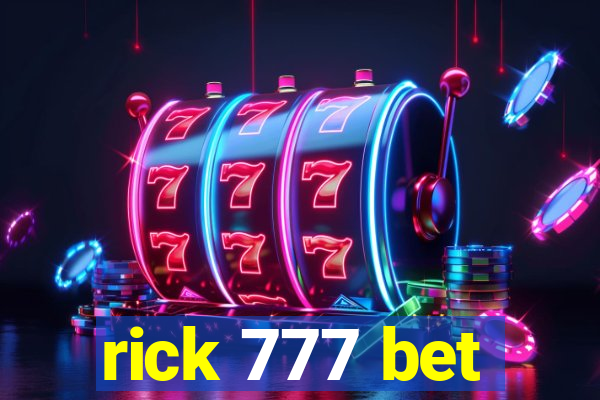 rick 777 bet