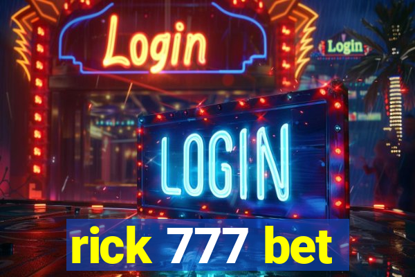 rick 777 bet