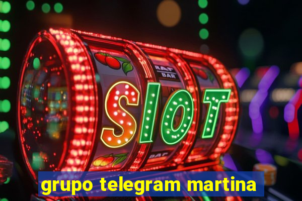 grupo telegram martina