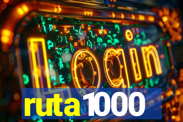 ruta1000