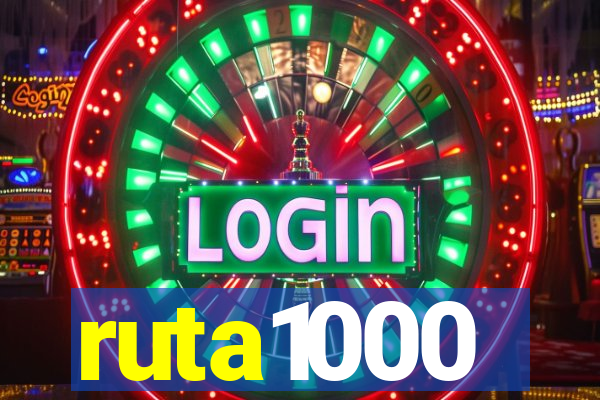 ruta1000