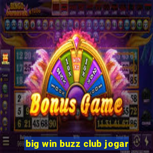 big win buzz club jogar